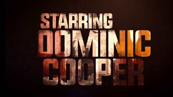 Opening title card "Starring Dominic Cooper"